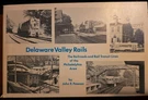Delaware Valley Rails Railroads And Transit Lines Of The Philadelphia Area. Fixed Price $40.00.