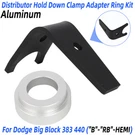 Distributor Hold Down Clamp & Adapter Rb For Dodge Big Block 383 440 Billet. Fixed Price $28.99.