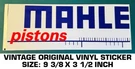 Mahle Pistons Vintage Original Vinyl Decal Sticker Racing Engine-performance. Fixed Price $7.27.